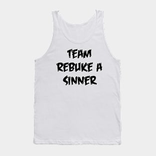 Team Rebuke A Sinner Tank Top